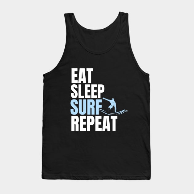 Eat Sleep Surf Repeat Tank Top by mksjr